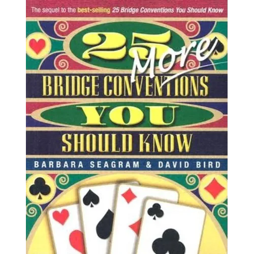 25 More Bridge Conventions You Should Know