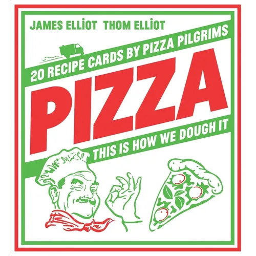 Pizza: 20 Recipe Cards by Pizza Pilgrims
