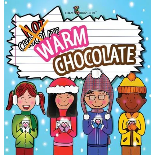 Warm Chocolate: (Includes Recipe)