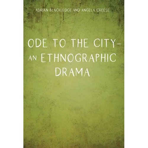 Ode to the City - An Ethnographic Drama