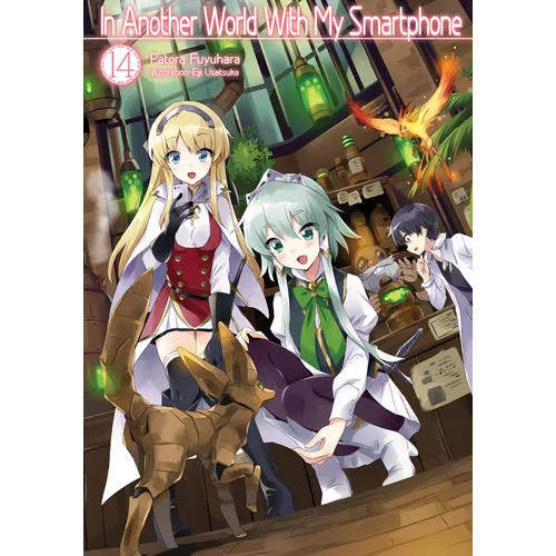 In Another World with My Smartphone: Volume 14 (Light Novel)