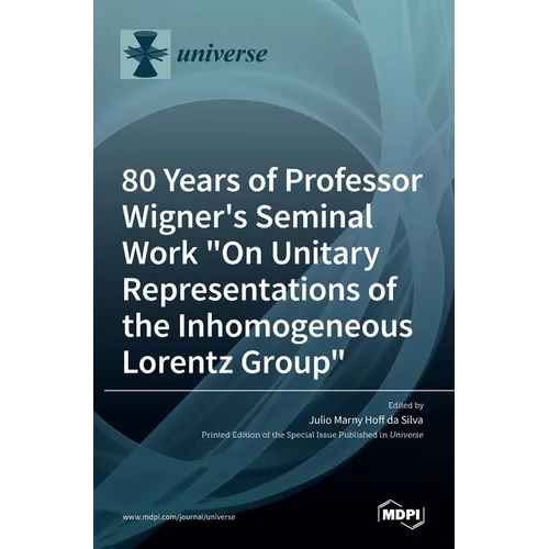 80 Years of Professor Wigner's Seminal Work "On Unitary Representations of the Inhomogeneous Lorentz Group"