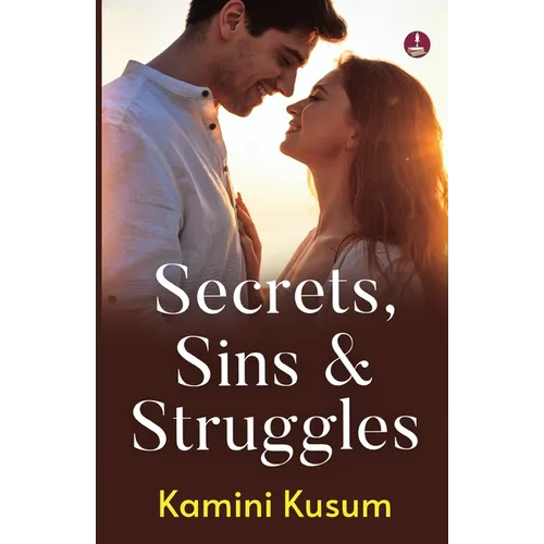 Secrets, Sins & Struggles