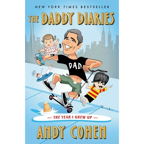 The Daddy Diaries: The Year I Grew Up