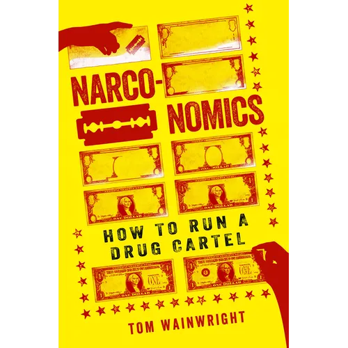 Narconomics: How to Run a Drug Cartel