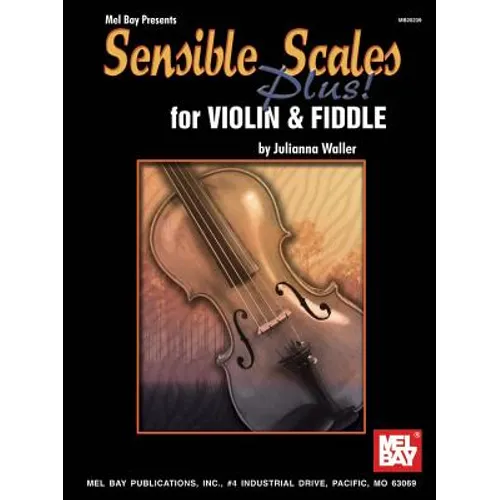 Sensible Scales Plus! for Violin and Fiddle