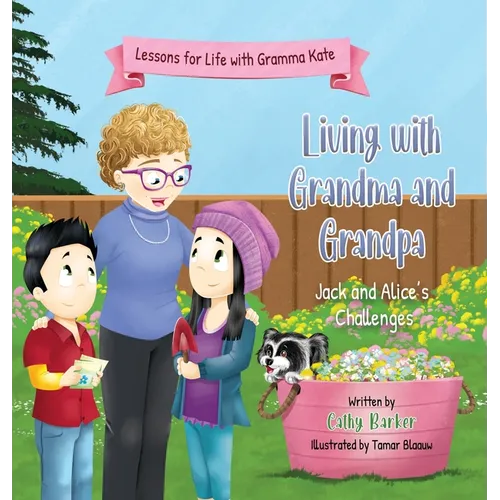 Living With Grandma and Grandpa: Jack and Alice's Challenges