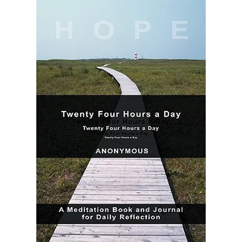 Twenty-Four Hours A Day