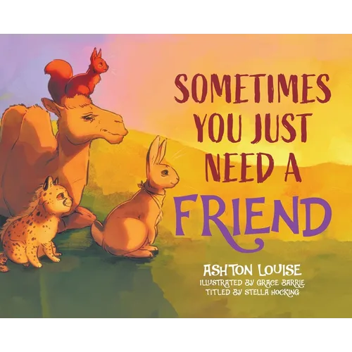Sometimes You Just Need A Friend