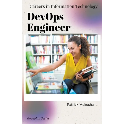 "Careers in Information Technology: DevOps Engineer"