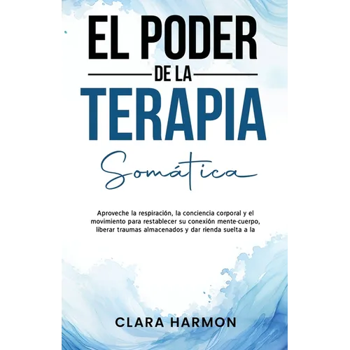 El Poder de la Terapia Somática