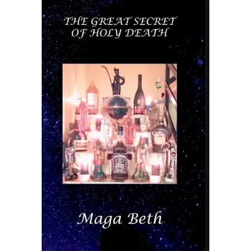 The Great Secret of Holy Death