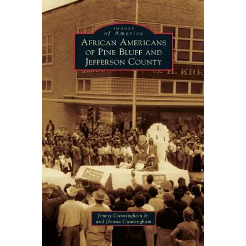 African Americans of Pine Bluff and Jefferson County