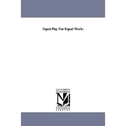 Equal Pay for Equal Work;