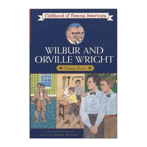 Wilbur and Orville Wright: Young Fliers