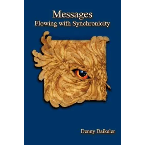 Messages: Flowing with Synchronicity