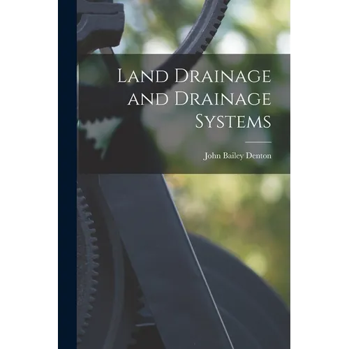 Land Drainage and Drainage Systems