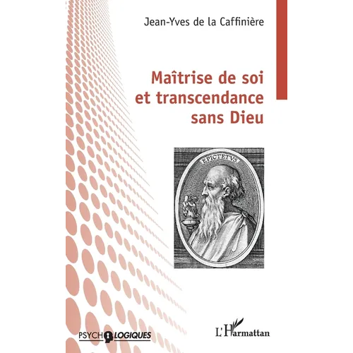 Maîtrise de soi et transcendance sans Dieu