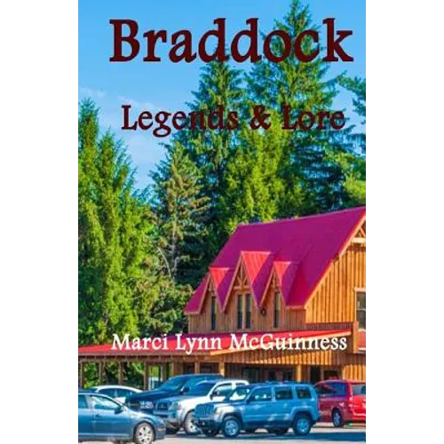 Braddock Legends & Lore