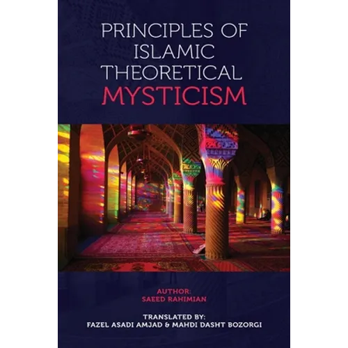 Principles of Islamic Theoretical Mysticism