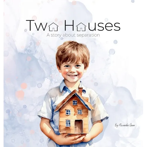 Two Houses: A story about separation
