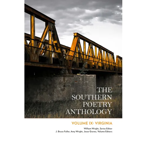 The Southern Poetry Anthology, Volume IX: Virginia: Volume 9