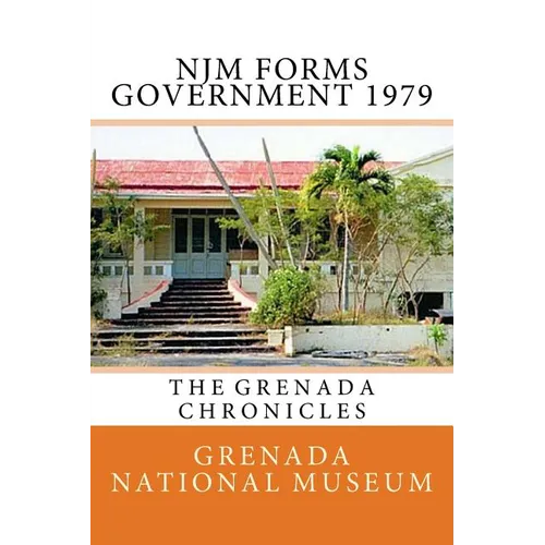 NJM Forms Government 1979: The Grenada Chronicles