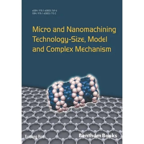 Micro and Nanomachining Technology - Size, Model and Complex Mechanism