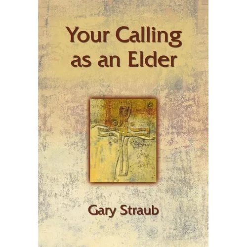 Your Calling as an Elder