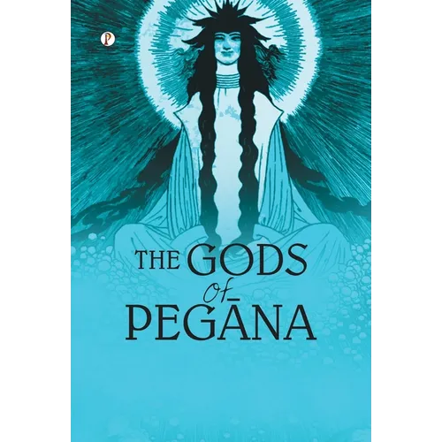 The Gods of Pegāna