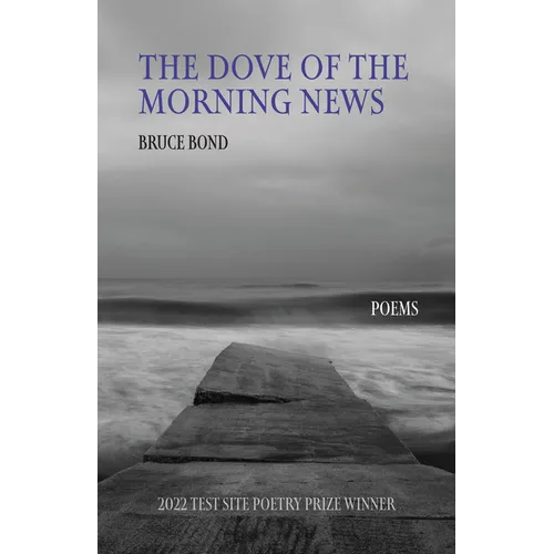 The Dove of the Morning News: Poems