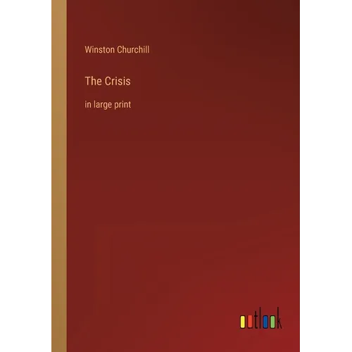 The Crisis: in large print