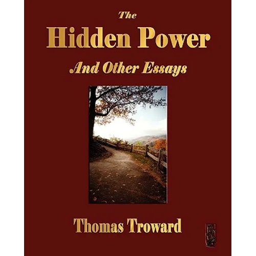 The Hidden Power and Other Papers on Mental Science