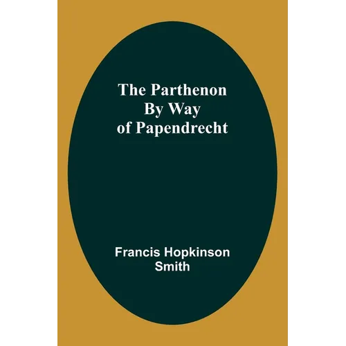 The Parthenon By Way Of Papendrecht