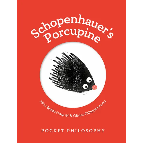 Pocket Philosophy: Schopenhauer's Porcupine