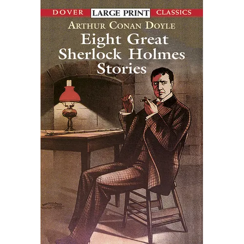 Eight Great Sherlock Holmes Stories