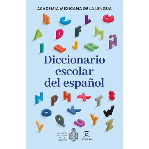 Diccionario Escolar del Español / School Dictionary of the Spanish Language