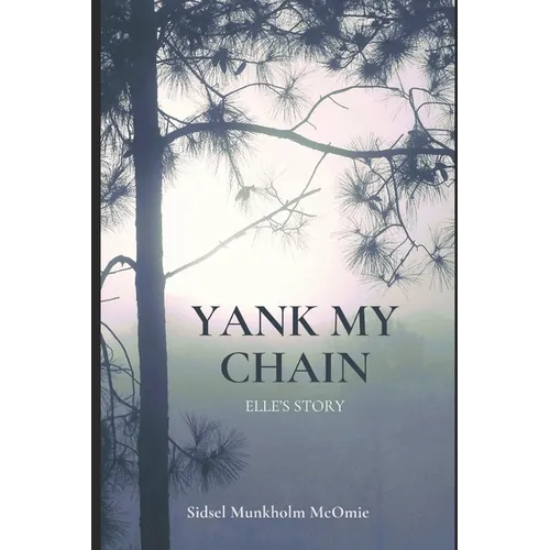 Yank My Chain: Elle's Story