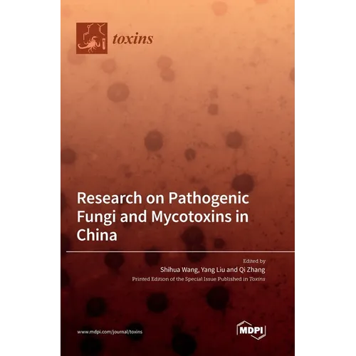Research on Pathogenic Fungi and Mycotoxins in China