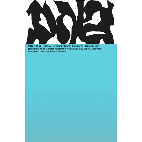 Archives & Utopia: DNA #14