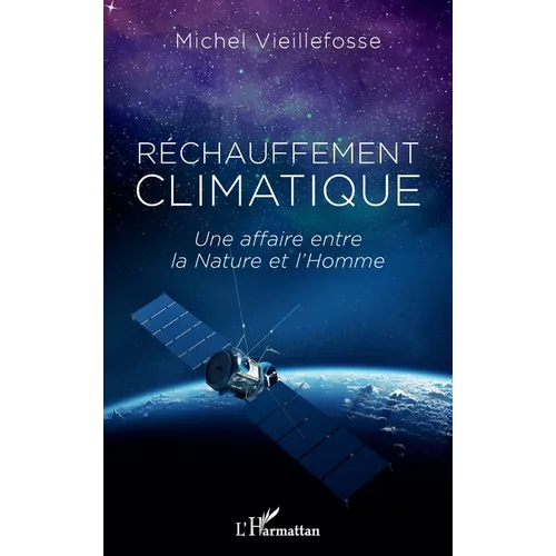 Réchauffement climatique: Une affaire entre la Nature et l'Homme