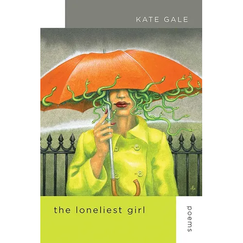 The Loneliest Girl: Poems