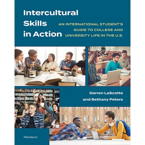 Intercultural Skills in Action: An International Student's Guide to College and University Life in the U.S.