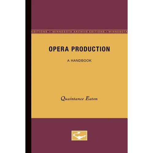 Opera Production: A Handbook