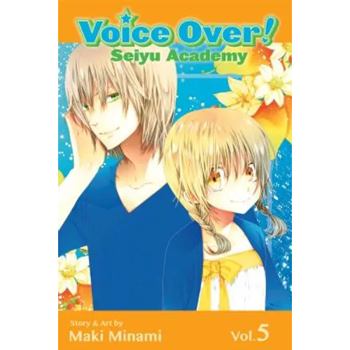Voice Over!: Seiyu Academy, Vol. 5