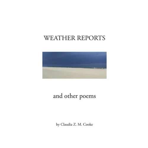 Weather Reports and Other Poems