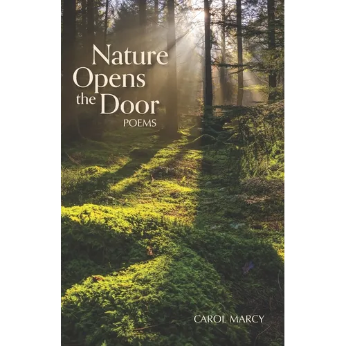 Nature Opens the Door: Poems