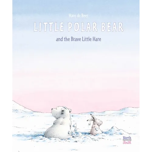 Little Polar Bear and the Brave Little Hare