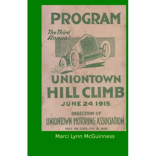 Uniontown Hill Climb Program 1915: Third Annual Summit Mountain Hill Climb