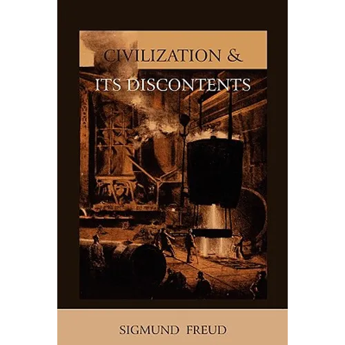 Civilization and Its Discontents